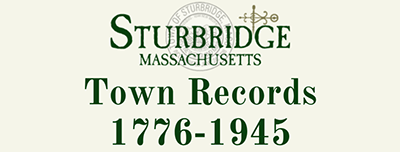 Sturbridge, Massachusetts Town Records 1776-1945