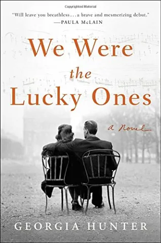Book cover of "We Were the Lucky Ones" by Georgia Hunter.