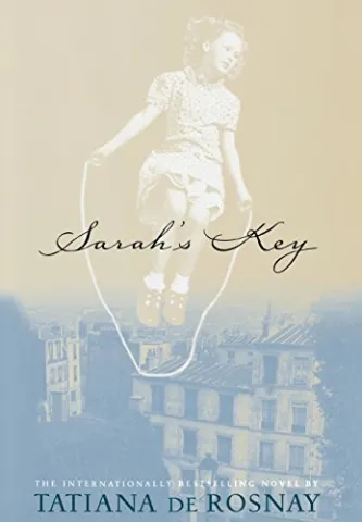 Cover of "Sarah's Key" by Tatiana de Rosnay shows a sepia-toned photo of a girl skipping rope above Paris rooftops, conveying nostalgia and mystery.