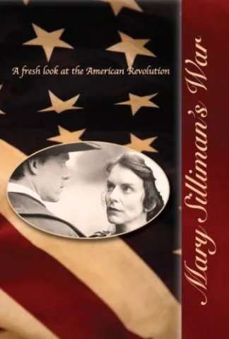 A sepia-toned image of two people overlaid on a vintage American flag. The text reads, "Mary Silliman's War: A fresh look at the American Revolution."
