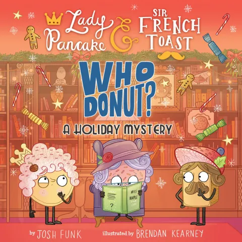 Front cover of the book featuring Lady Pancake, Sir French Toast, and Agatha Crispy gathered in a bookstore.