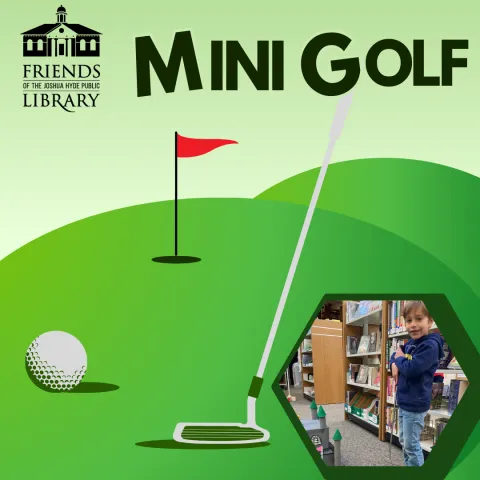 Mini golf poster featuring a green course with a golf club, flag, and ball. A small photo shows a child in a library aisle, adding a playful tone.