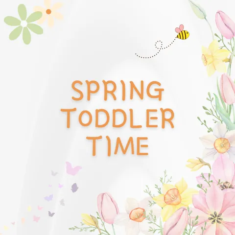 Playful spring-themed text 'Spring Toddler Time' in orange, surrounded by pastel flowers, butterflies, and a flying bee, evoking joy.