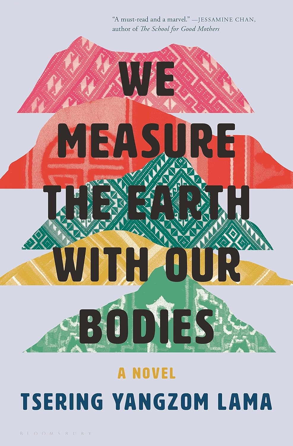 Book cover of "We Measure the Earth with Our Bodies" by Tsering Yangzom Lama.